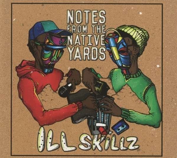 CD Shop - ILL SKILLZ NOTES FROM THE NATIVE YAR