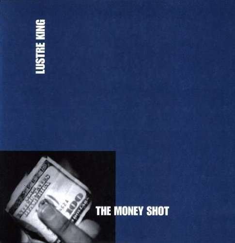 CD Shop - LUSTRE KINGS MONEY SHOT
