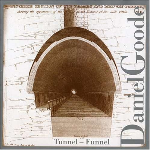 CD Shop - GOODE, DANIEL TUNNEL-FUNNEL