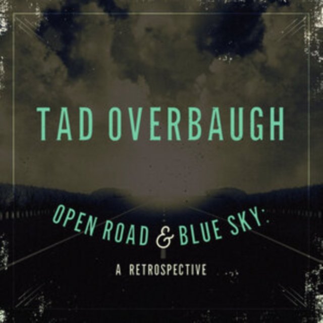 CD Shop - OVERBAUGH, TAD & THE LATE OPEN ROAD & BLUE SKY