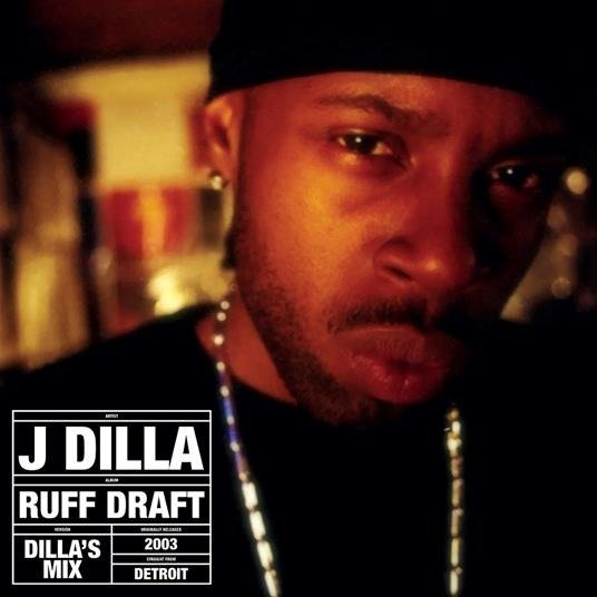 CD Shop - J DILLA RUFF DRAFT: DILLA\