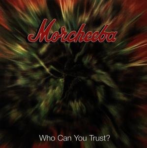 CD Shop - MORCHEEBA WHO CAN YOU TRUST
