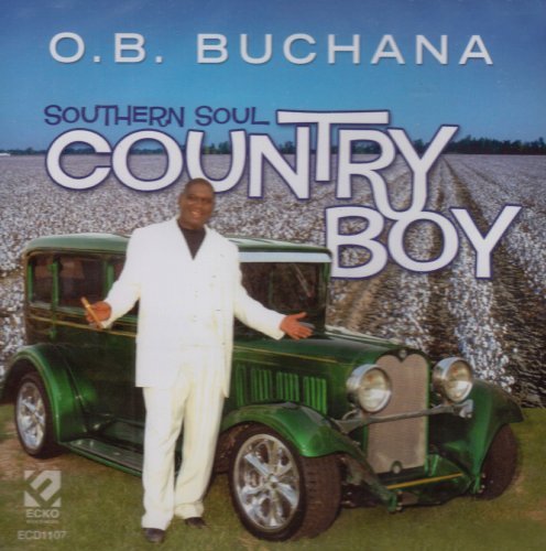 CD Shop - BUCHANA, O.B. SOUTHERN SOUL COUNTRY BOY