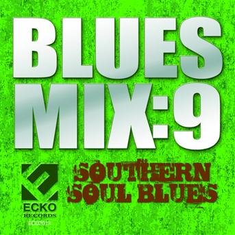 CD Shop - V/A BLUES MIX 9:SOUTHERN SOUL BLUES