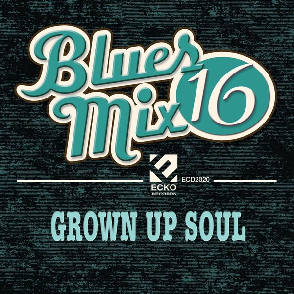 CD Shop - V/A BLUES MIX 16 GROWN UP SOUL