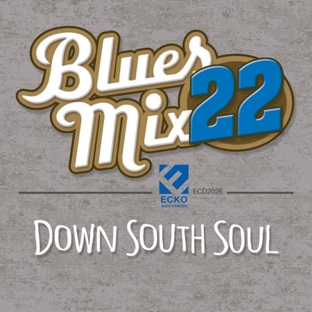 CD Shop - V/A BLUES MIX22:DOWN SOUTH SOUL