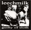 CD Shop - LEECHMILK/SOFA KING KILLE GUILTY OF SLOTH