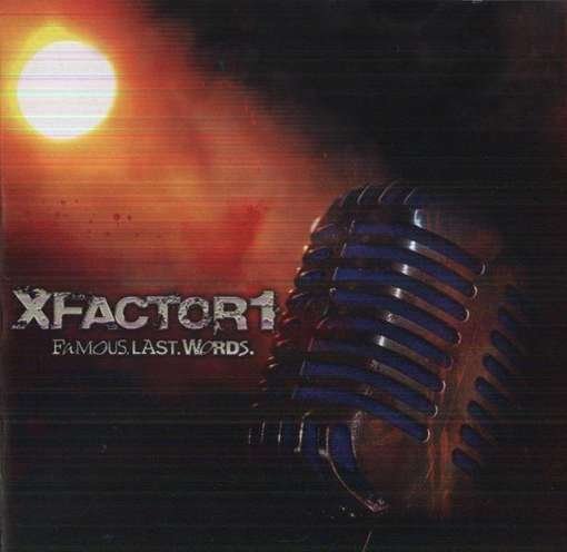 CD Shop - XFACTOR1 FAMOUS LAST WORDS