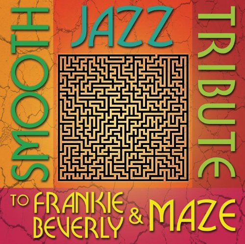 CD Shop - BEVERLY, FRANK SMOOTH JAZZ TRIBUTE TO FRANKIE BEVERLY & MAZE