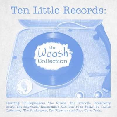 CD Shop - V/A TEN LITTLE RECORDS: THE WOOSH COLLECTION