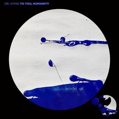 CD Shop - DR. ATMO TO YOU HUMANITY