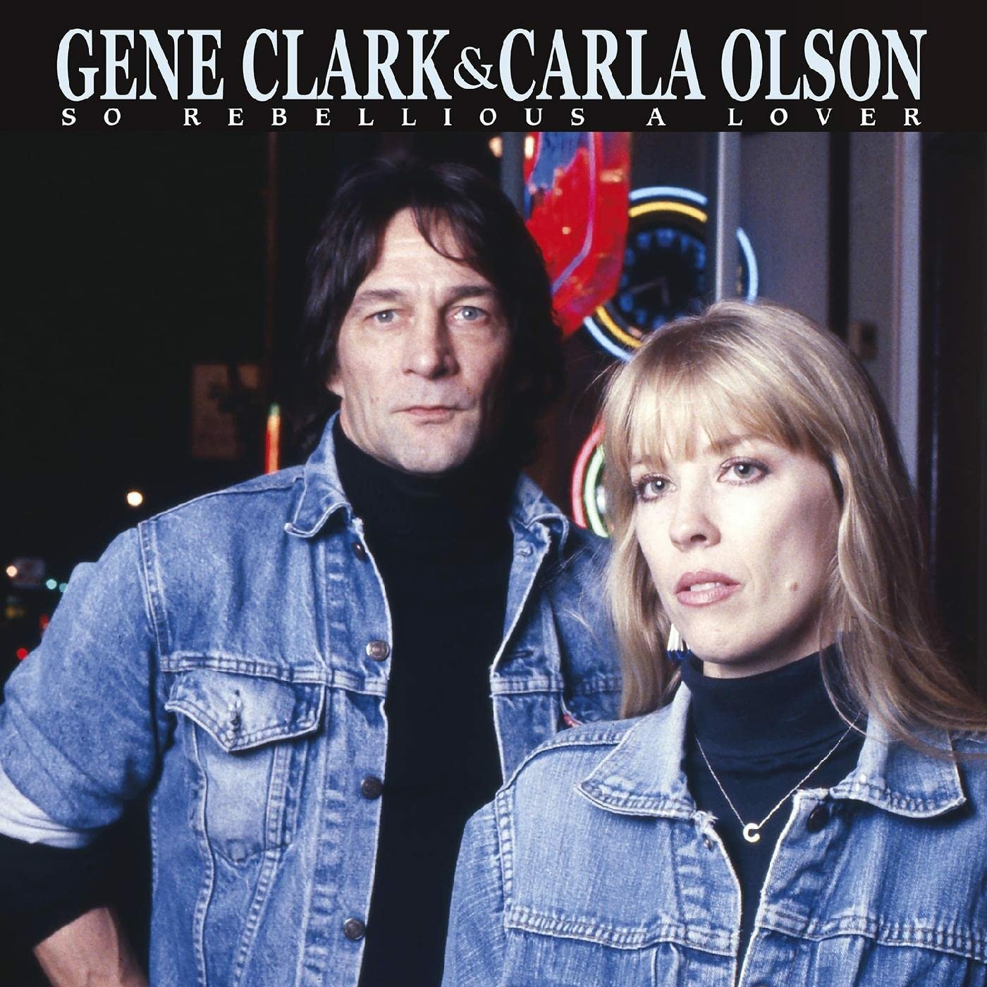CD Shop - CLARK, GENE & CARLA OLSEN SO REBELLIOUS A LOVER