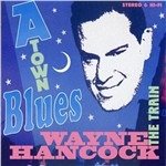 CD Shop - HANCOCK, WAYNE A-TOWN BLUES