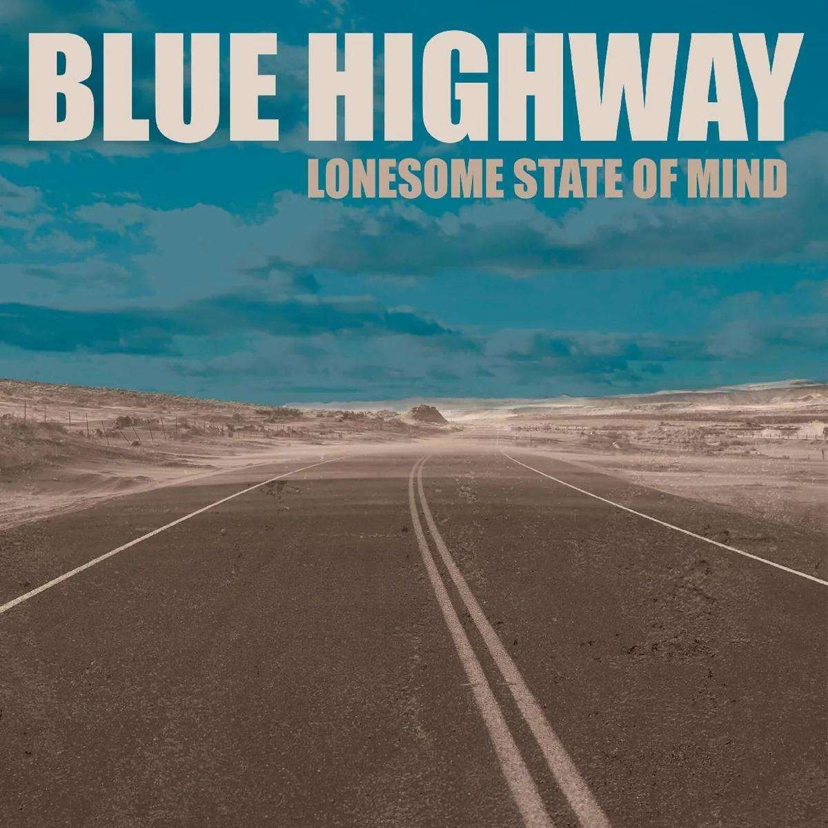 CD Shop - BLUE HIGHWAY LONESOME STATE OF MIND