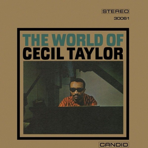 CD Shop - TAYLOR, CECIL WORLD OF CECIL TAYLOR