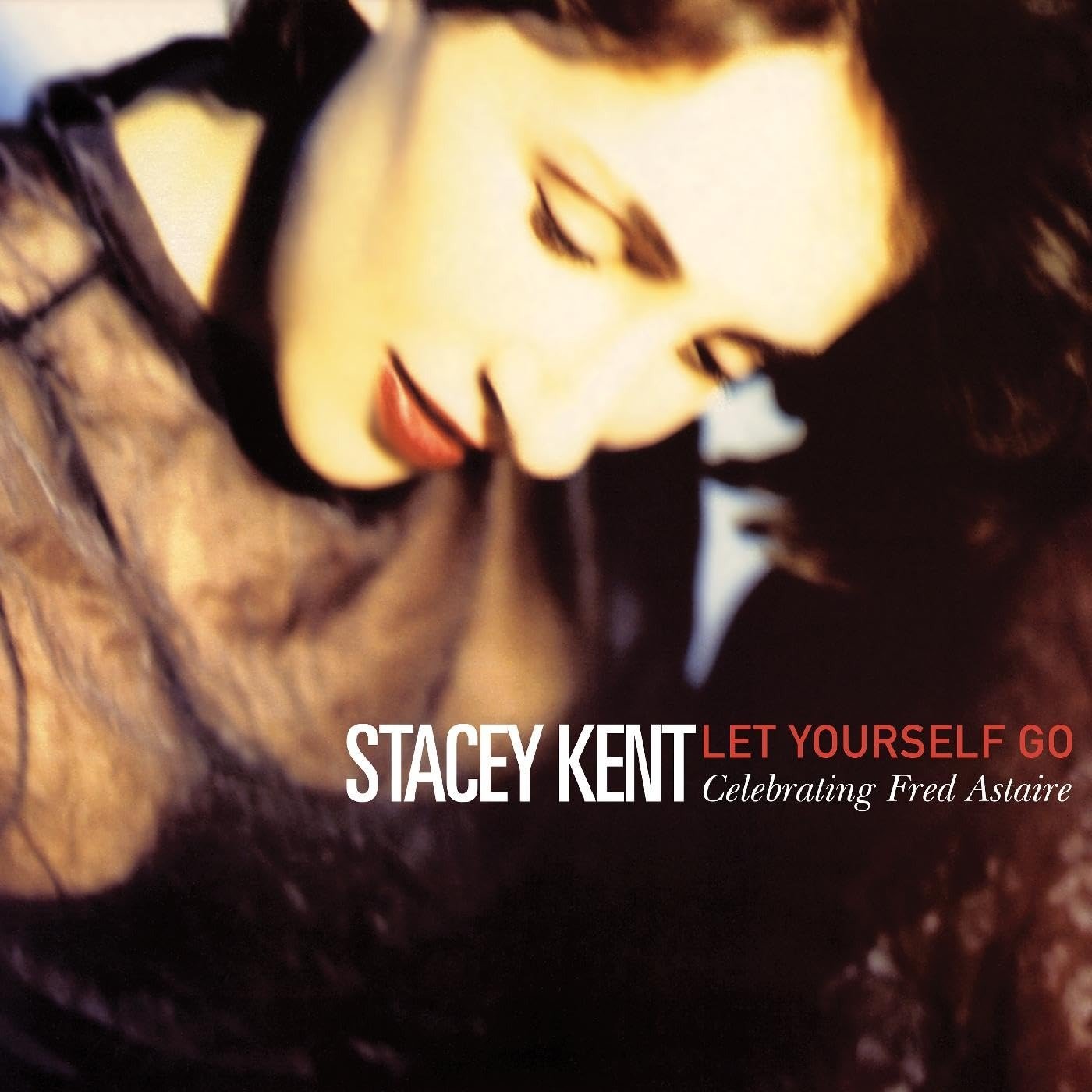 CD Shop - KENT, STACEY LET YOURSELF GO: A TRIBUTE TO FRED ASTAIRE