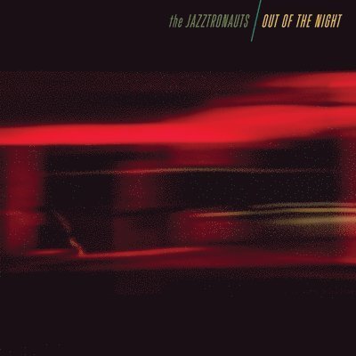 CD Shop - JAZZTRONAUTS OUT OF THE NIGHT