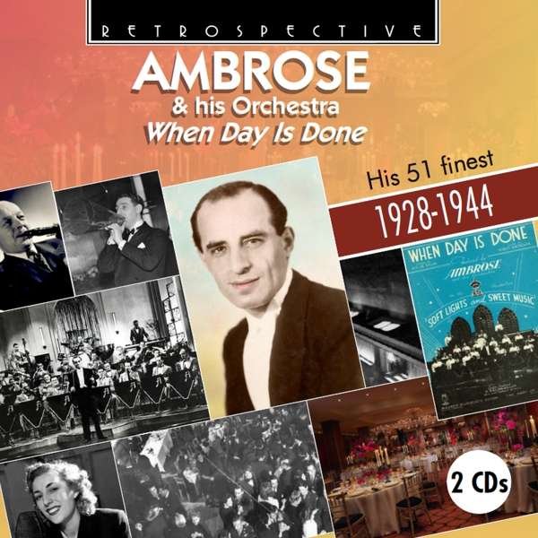 CD Shop - AMBROSE & HIS ORCHESTRA WHEN DAY IS DONE