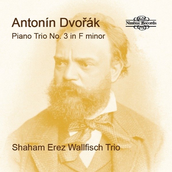 CD Shop - SHAHAM/EREZ/WALLFISCH DVORAK: PIANO TRIO NO. 3 IN F MINOR