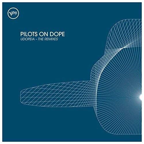 CD Shop - PILOTS ON DOPE UDOPEIA - THE REMIXES