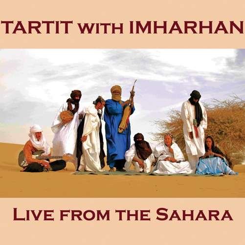 CD Shop - TARTIT WITH IMHARHAN LIVE FROM THE SAHARA