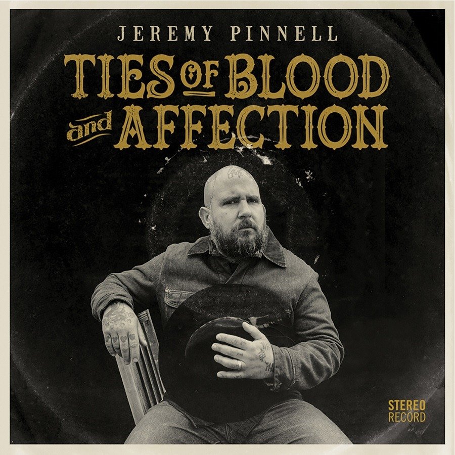 CD Shop - PINNELL, JEREMY TIES OF BLOOD AND AFFECTION