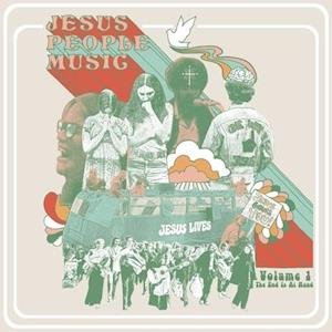 CD Shop - V/A JESUS PEOPLE MUSIC VOL. 1: THE END IS AT HAND