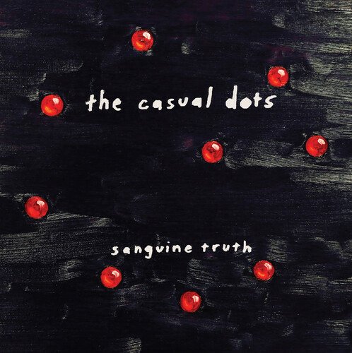 CD Shop - CASUAL DOTS SANGUINE TRUTH