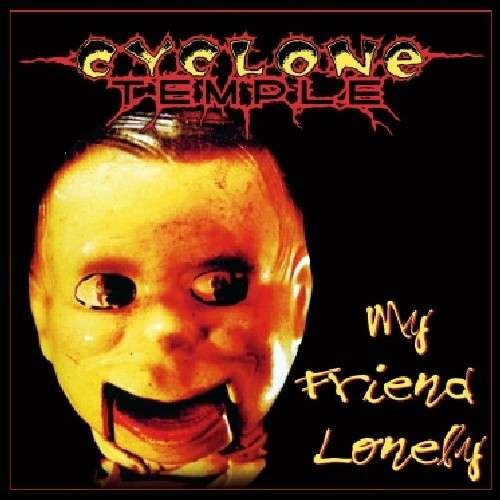 CD Shop - CYCLONE TEMPLE MY FRIEND LONELY