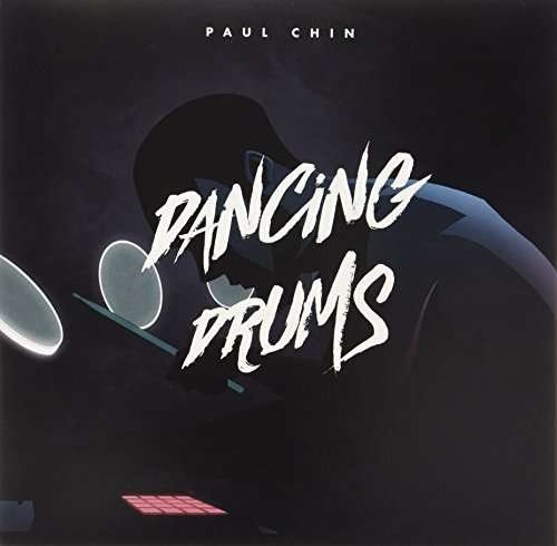 CD Shop - CHIN, PAUL DANCING DRUMS