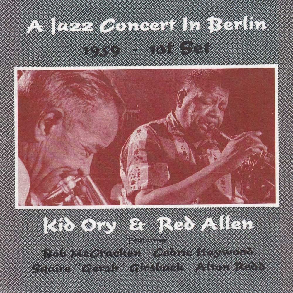 CD Shop - ORY, KID -& RED ALLEN- A JAZZ CONCERT IN BERLIN 1959