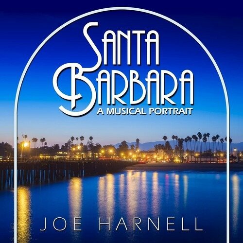 CD Shop - HARNELL, JOE SANTA BARBARA: A MUSICAL PORTRAIT