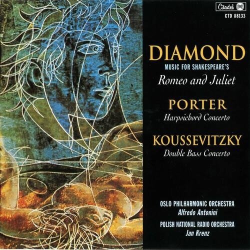 CD Shop - V/A DIAMOND: ROMEO AND JULIET/PORTER: HARPSICHORD CONCERTO/KOUSSEVITSKY: DOUBLE BASS CONCERTO