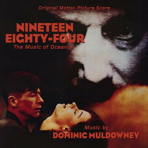 CD Shop - MULDOWNEY, DOMINIC NINETEEN EIGHTY-FOUR: THE MUSIC OF OCEANIA (ORIGINAL SCORE)