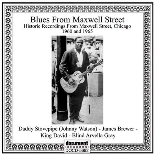 CD Shop - GRAY, ARVELLA -BLIND- BLUES FROM MAXWELL STREET: HISTORIC RECORDINGS FROM MAXWELL STREET, CHICAGO 1960 AND 1965