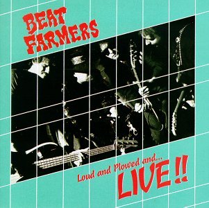 CD Shop - BEAT FARMERS LOUD & PLOWED LIVE