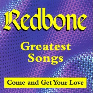 CD Shop - REDBONE GREATEST SONGS: COME & GET YOUR LOVE
