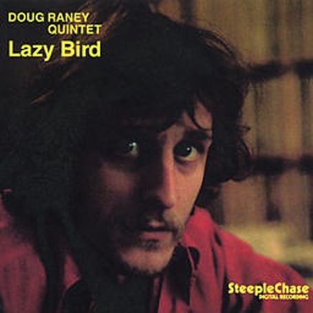 CD Shop - RANEY, DOUG -QUINTET- LAZY BIRD