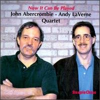 CD Shop - ABERCROMBIE, JOHN/LAVERNE NOW IT CAN BE PLAYED
