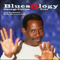CD Shop - CABLES, GEORGE -TRIO- BLUESOLOGY