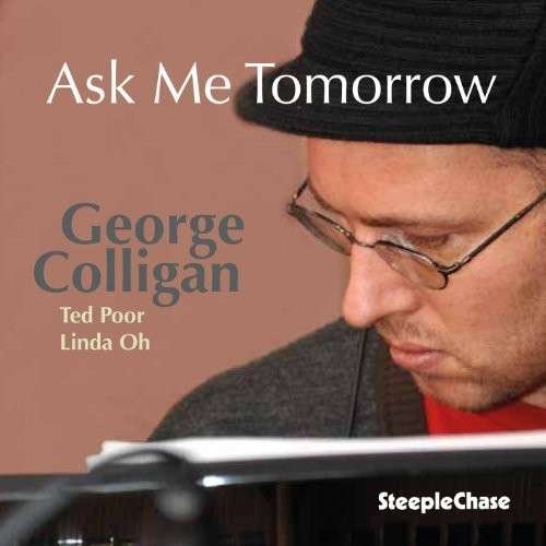 CD Shop - COLLIGAN, GEORGE ASK ME TOMORROW