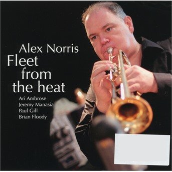 CD Shop - NORRIS, ALEX FLEET FROM THE HEAT