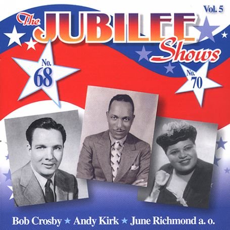 CD Shop - CROSBY, BOB/ANDY KIRK JUBILEE SHOWS VOL.5