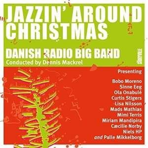 CD Shop - DANISH RADIO BIG BAND JAZZIN AROUND CHRISTMAS