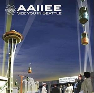 CD Shop - AAIIEE SEE YOU IN SEATTLE