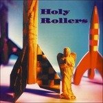 CD Shop - HOLY ROLLERS HOLY ROLLERS