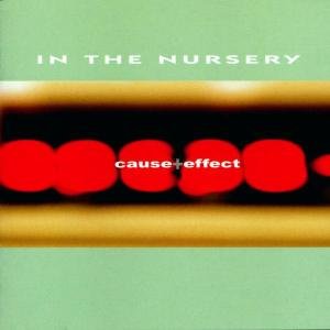 CD Shop - IN THE NURSERY CAUSE & EFFECT
