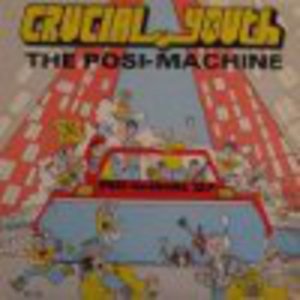 CD Shop - CRUCIAL YOUTH POSI-MACHINE