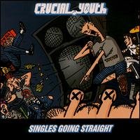 CD Shop - CRUCIAL YOUTH SINGLES GOING STRAIGHT