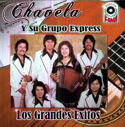 CD Shop - CHAVELA Y SU GRUPO EXPRES LOS GRANDES EXITOS